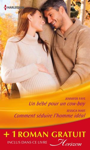 Cover of the book Un bébé pour un cow-boy - Comment séduire l'homme idéal - Un patron pas comme les autres by Jennifer Taylor