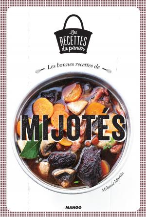 Cover of the book Les bonnes recettes de mijotés by Brigitte Namour