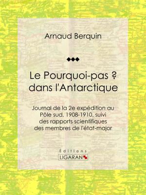 Cover of the book Le "Pourquoi-pas ?" dans l'Antarctique by Maurice Leblanc, Ligaran