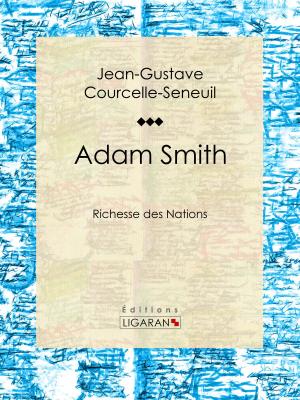 Cover of the book Adam Smith by Voltaire, Louis Moland, Ligaran
