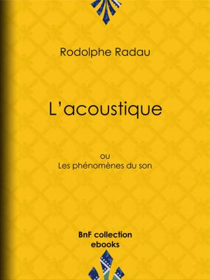 Cover of the book L'acoustique by Honoré de Balzac