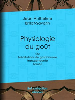 Cover of the book Physiologie du goût by René Ménard