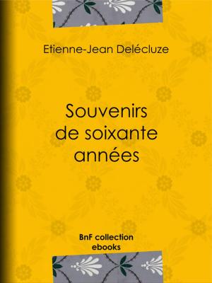Cover of the book Souvenirs de soixante années by Marcel Proust