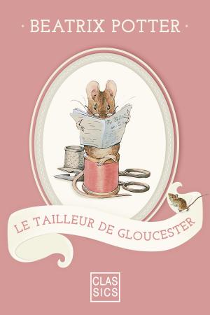 Cover of the book Le tailleur de Gloucester by Gustave Le Rouge