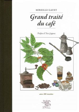 Cover of the book Grand traité du café by Fromaget Michel