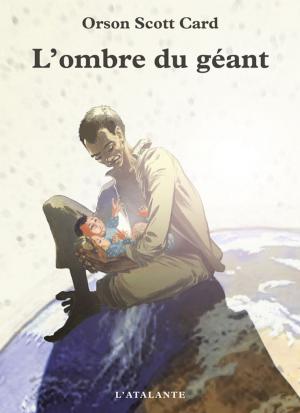 Cover of the book L'ombre du géant by Orson Scott Card