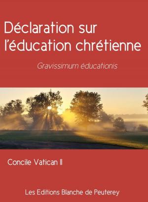 Cover of the book Déclaration sur l'éducation chrétienne by Joséphine Dandurand