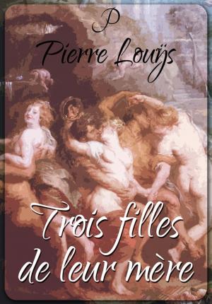Cover of the book Trois filles de leur mère by John Cleland
