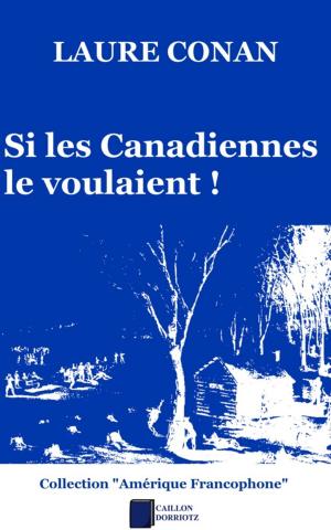 Book cover of Si les Canadiennes le voulaient !