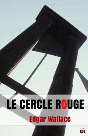 Cover of the book Le cercle rouge by J-H Rosny Aîné
