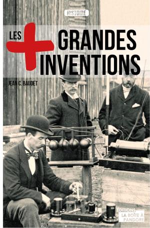 Cover of the book Les plus grandes inventions by Axel Du Bus, La Boîte à Pandore