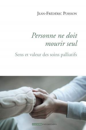 Cover of the book Personne ne doit mourir seul by Dr Prosper Nove
