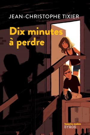 Cover of the book Dix minutes à perdre by Jérôme Leroy, Natalie Beunat