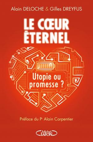 Book cover of Le coeur éternel - Utopie ou promesse ?