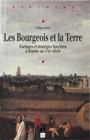 Cover of the book Les bourgeois et la terre by Dominique Lhuillier-Martinetti