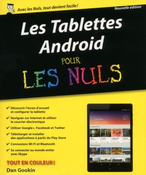 Cover of the book Les Tablettes Android Pour les Nuls, nouvelle édition by Valérie PIOT, Joséphine PIOT