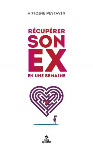 Cover of the book Récupérer son ex en une semaine by Nicole RENAUD