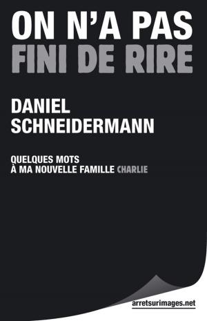 Cover of the book On n'a pas fini de rire by 貝提勒．史卡利(Bertil Scali)、艾德加．福伊希特萬格(Edgar Feuchtwanger)