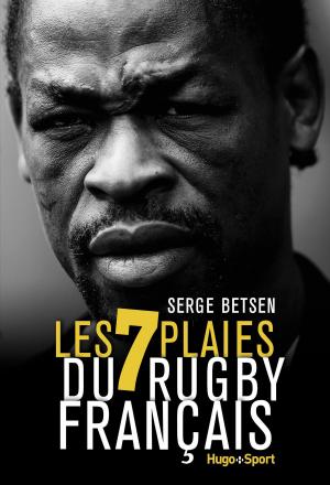 Cover of the book Les 7 plaies du rugby français by Marie Godard