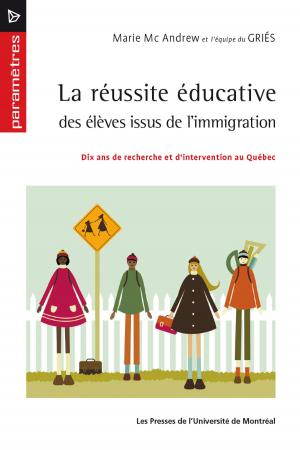 Cover of the book La réussite éducative des élèves issus de l'immigration by Paul Bélanger