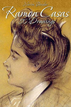 Cover of the book Ramon Casas: 80 Drawings by Michelle  Steven