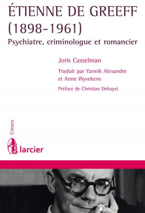 Cover of the book Etienne De Greeff (1898-1961) by Céline Avignon, Virginie Bensoussan-Brulé, Chloé Torres, Isabelle Falque-Pierrotin