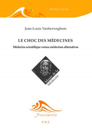 Cover of the book Le choc des médecines by Marc Van Campenhoudt, Nathalie Lemaire, Rita Temmerman