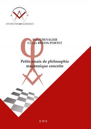 Cover of the book Petits essais de philosophie maçonnique concrète by Thierry Bulot, Gudrun Ledegen, Mylène Lebon-Eyquem