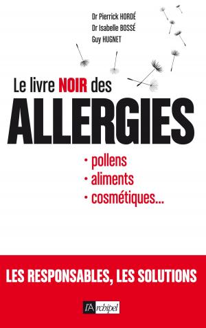 Cover of the book Le livre noir des allergies by Gérard Welzer