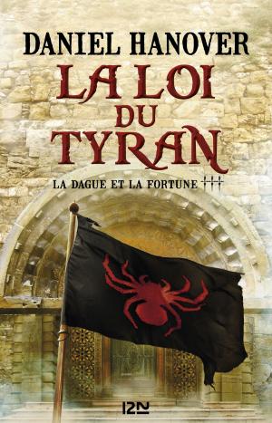 Cover of the book La Dague et la fortune - tome 3 : La loi du tyran by Frank HERBERT, Bénédicte LOMBARDO