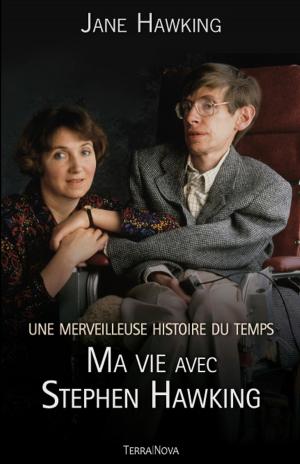 Cover of Une merveilleuse histoire du temps : ma vie avec Stephen Hawking