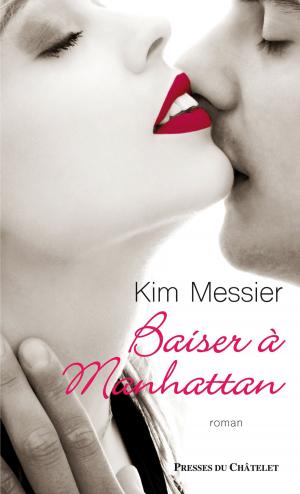 Cover of the book Baiser à Manhattan by Patrick Sbalchiero