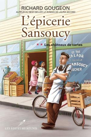 Book cover of L'épicerie Sansoucy 02 : Les châteaux de cartes