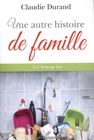 Cover of the book Une autre histoire de famille 02 : L'auberge Inn by Rosette Laberge