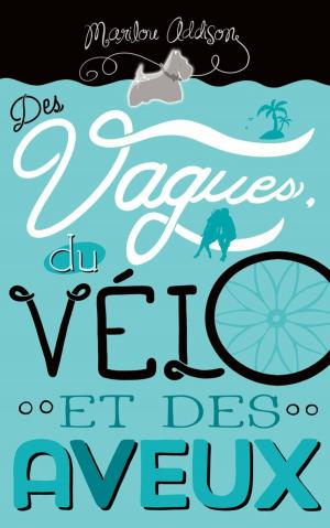 Book cover of Des vagues, du vélo et des aveux