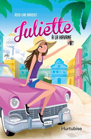 Cover of the book Juliette à La Havane by Laurent Chabin