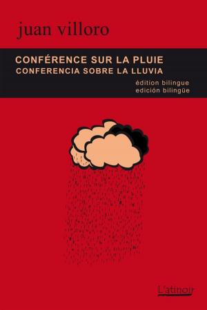 Book cover of Conférence sur la pluie / Conferencia sobre la lluvia