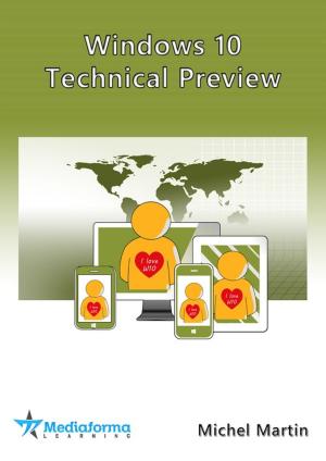 Cover of the book Windows 10 Technical Preview by Michel Martin Mediaforma