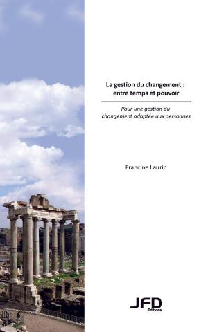 Cover of the book La gestion du changement : entre temps et pouvoir by Pierre Lainey