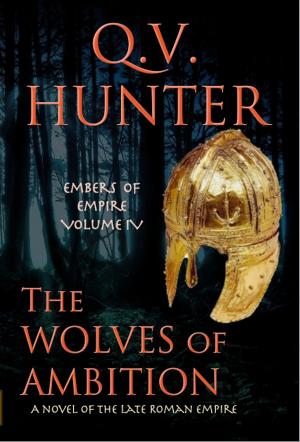 Cover of The Wolves of Ambition, a Novel of the Late Roman Empire