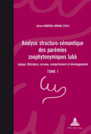 Cover of the book Analyse structuro-sémantique des parémies zoophytonymiques lubà by Michaela Mühlmann