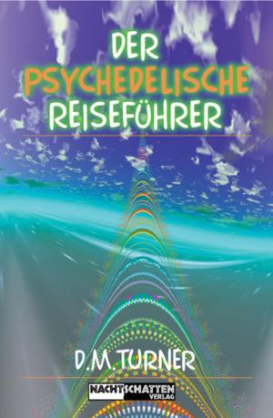 Cover of the book Der psychedelische Reiseführer by Jochen Gartz