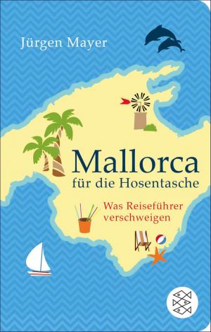 Cover of the book Mallorca für die Hosentasche by Dr. Carolin Emcke