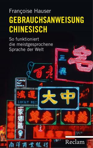Cover of the book Gebrauchsanweisung Chinesisch by Johann Wolfgang Goethe