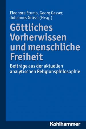 Cover of the book Göttliches Vorherwissen und menschliche Freiheit by Vera Köhler, Diana Johannsen, Simone Hoffmann