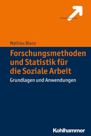 Cover of the book Forschungsmethoden und Statistik für die Soziale Arbeit by Dominique Sévérac