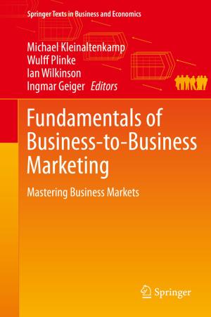 Cover of the book Fundamentals of Business-to-Business Marketing by Erma Z. Drobnis, Ajay K. Nangia