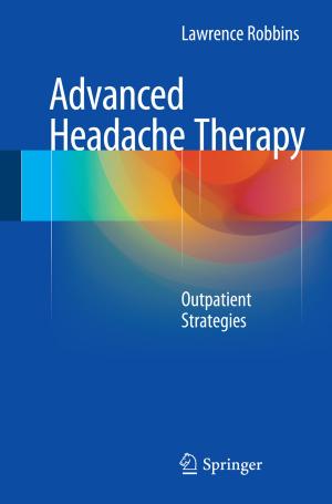 Cover of the book Advanced Headache Therapy by Douglas W Martin, Robert  J Barth, James  B Talmage