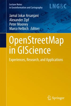 Cover of the book OpenStreetMap in GIScience by Lawrence D. Stone, Johannes O. Royset, Alan R. Washburn
