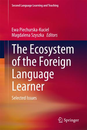 Cover of the book The Ecosystem of the Foreign Language Learner by Matthew Montebello